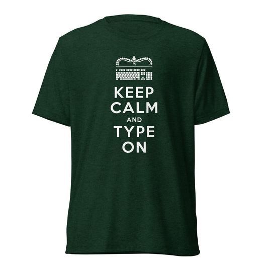 Keep Calm and Type On - Unisex T-Shirt